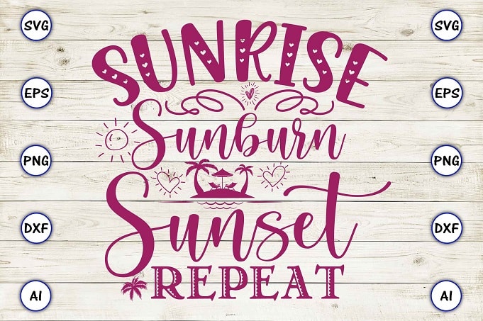 Sunrise sunburn sunset repeat png & svg vector for print-ready t-shirts design