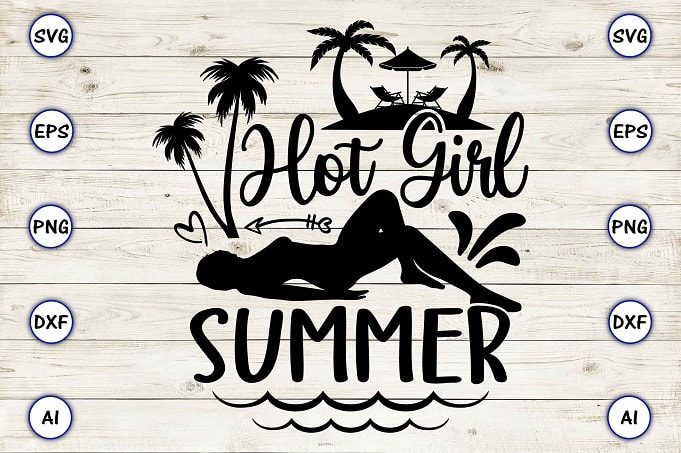 Hot girl summer png & svg vector for print-ready t-shirts design