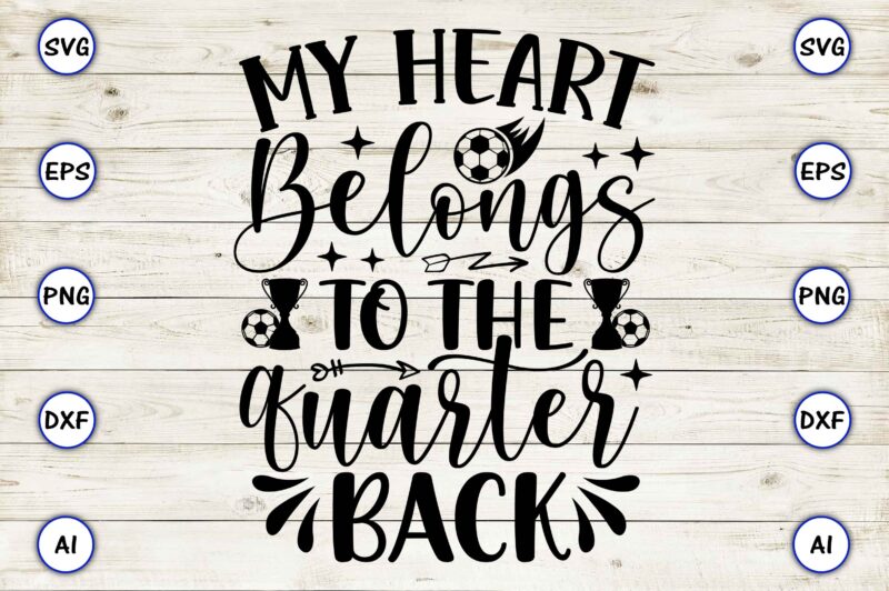 My heart belongs to the quarterback PNG & SVG vector for print-ready t-shirts design