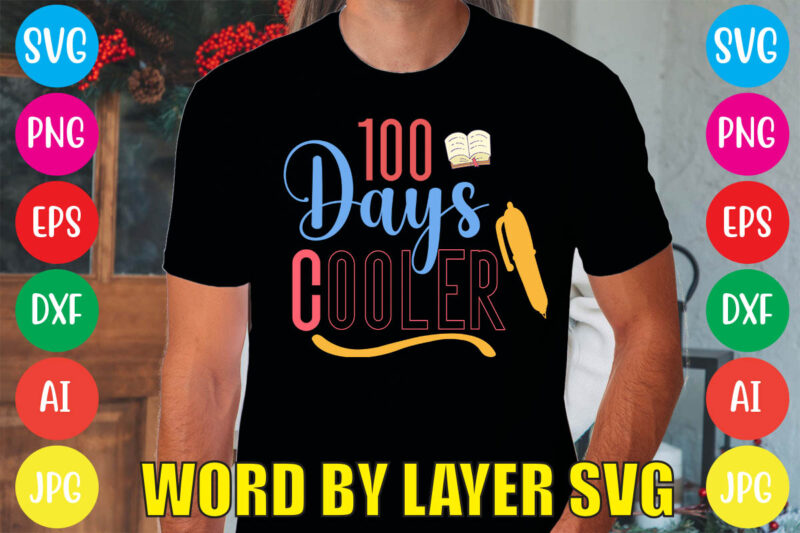 100 Days Cooler svg vector for t-shirt