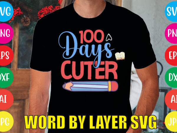 100 days cuter svg vector for t-shirt