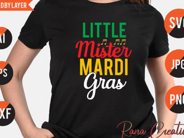 Little mister mardi gras t shirt design, little mister mardi gras svg design, mardi gras svg bundle, mardi gras svg quotes