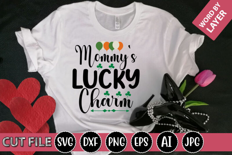 Mommy’s Lucky Charm SVG Vector for t-shirt