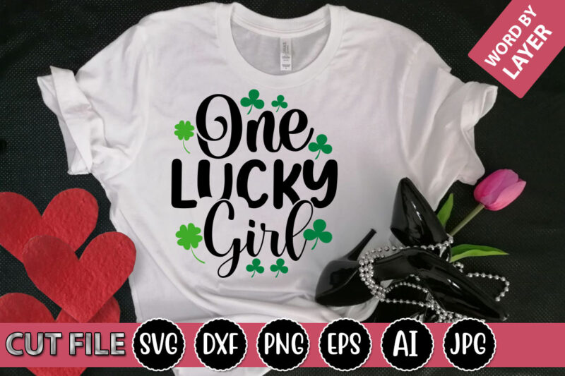 One Lucky Girl SVG Vector for t-shirt