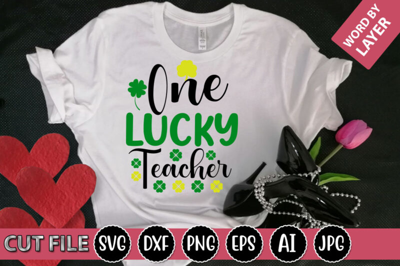 one lucky teacher SVG Vector for t-shirt