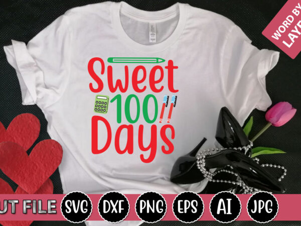 Sweet 100 days svg vector for t-shirt