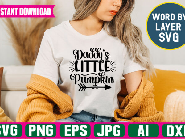 Daddy’s little pumpkin svg vector t-shirt design