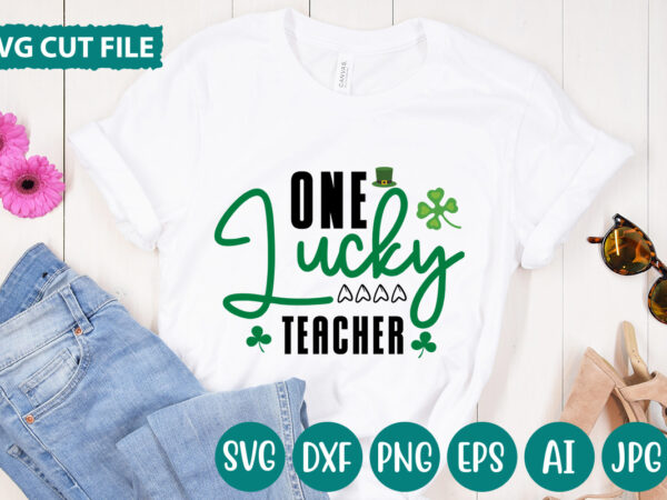 One lucky teacher svg vector for t-shirt