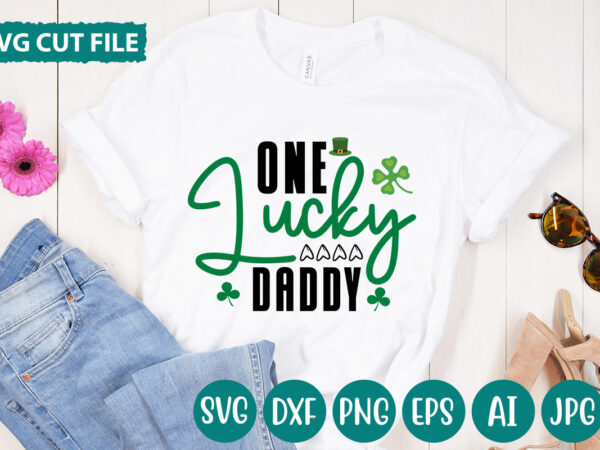 One lucky daddy svg vector for t-shirt