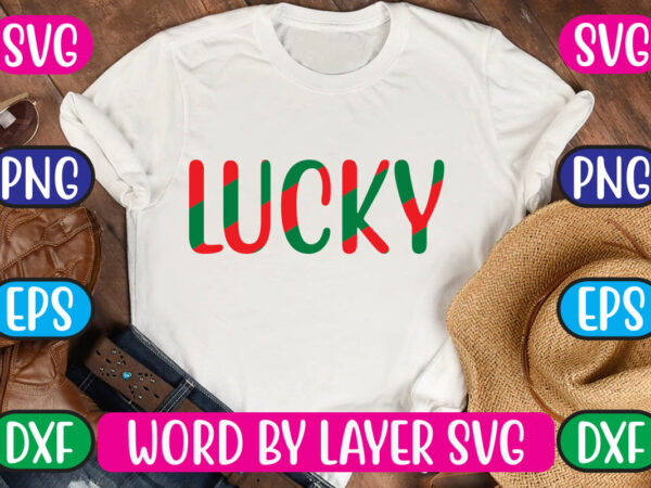 Lucky svg vector for t-shirt