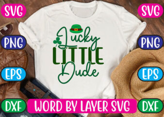 Lucky Little Dude SVG Vector for t-shirt