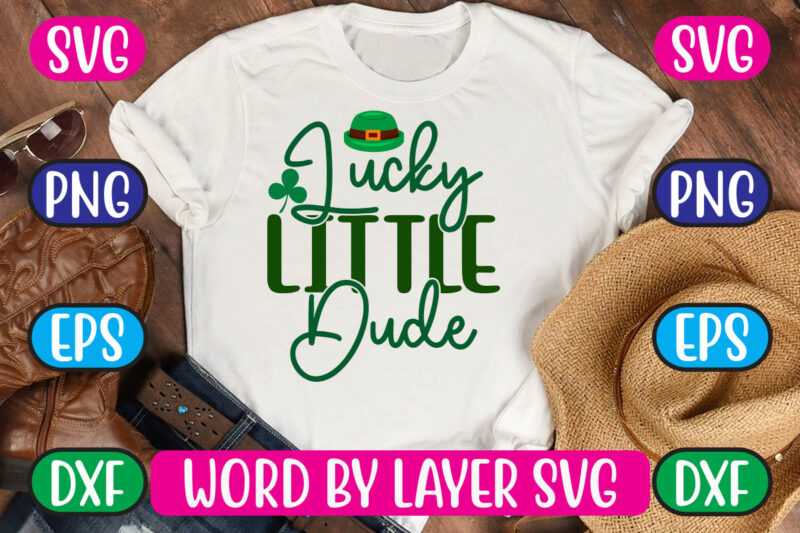 Lucky Little Dude SVG Vector for t-shirt