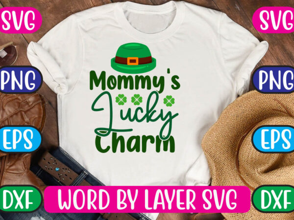 Mommy’s lucky charm svg vector for t-shirt