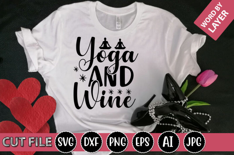 Yoga and Wine SVG Vector for t-shirt