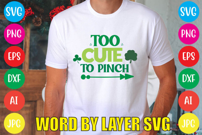 TOO CUTE TO PINCH svg vector for t-shirt