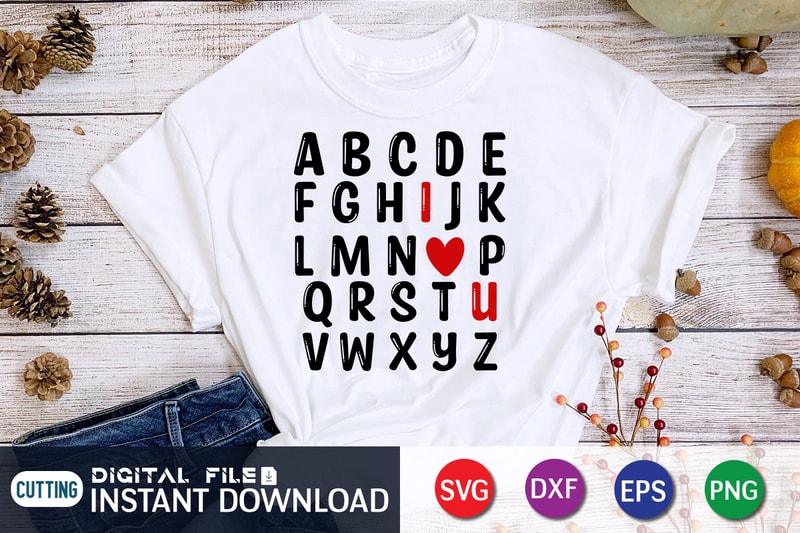 Alphabet T Shirt, Happy Valentine Shirt print template, Heart sign ...