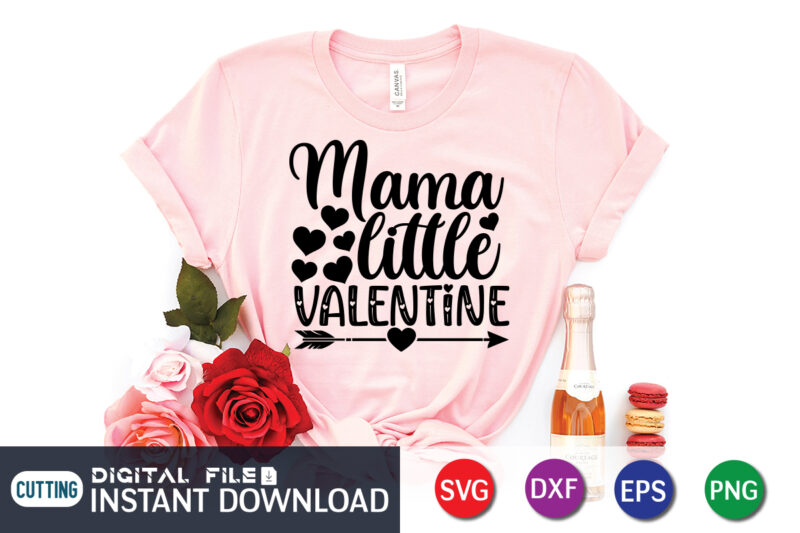 Mama little valentine shirt, valentine svg, heart vector, Happy Valentine Shirt print template, Heart sign vector, cute Heart vector, typography design for 14 February, Valentine vector, valentines day t-shirt design