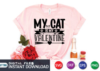 My cat is my valentine shirt, valentine SVG, cat vector, heart element, Happy Valentine Shirt print template, Heart sign vector, cute Heart vector, typography design for 14 February, Valentine vector,