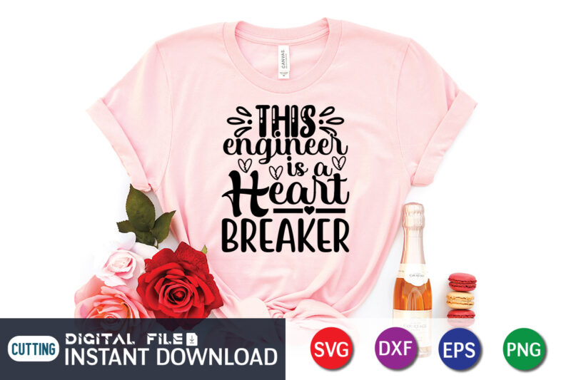 This Engineer Is a Heart Breaker T shirt,Happy Valentine Shirt print template, Heart sign vector, cute Heart vector, typography design for 14 February