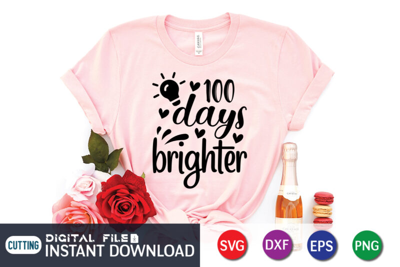 100 days bright shirt, 100 Days of School Shirt print template, Second Grade svg, 100th Day of School, Teacher svg, Livin That Life svg, Sublimation design, 100th day shirt design