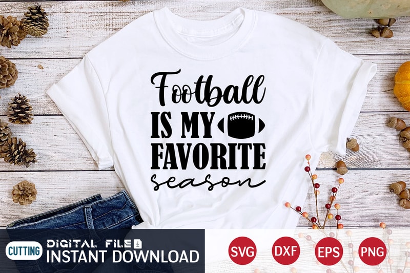 Football is My Favorite T Shirt, Football Svg Bundle, Football Svg ...