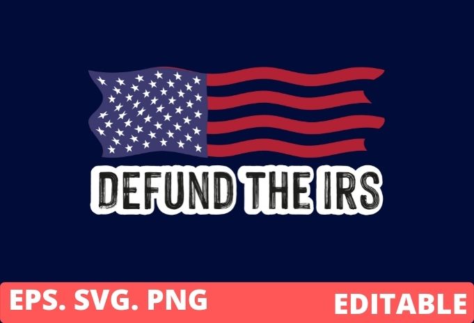 9 best selling Defund The IRS svg editable Bundle, Tax Return Tee, Anti Tax, IRS Funny Humour T-Shirt design svg, T-shirt bundles,