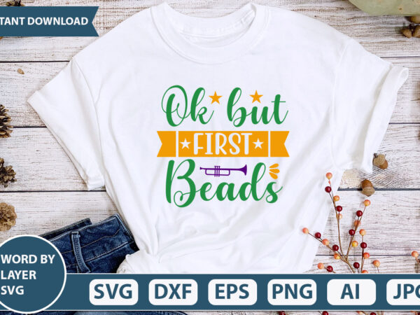 Ok but first beads svg vector for t-shirt