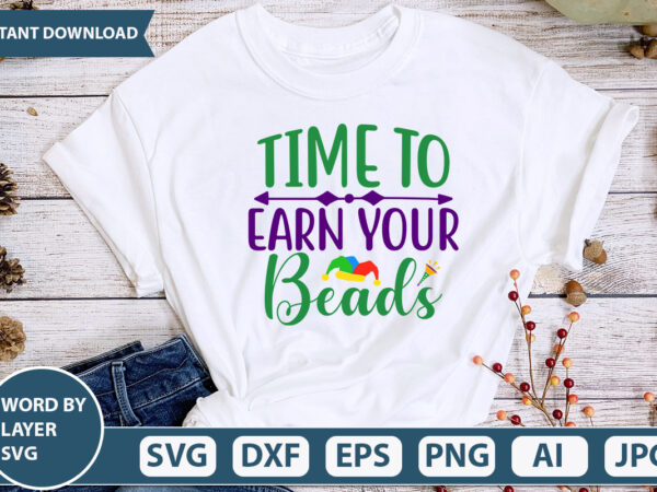 Time to earn your beads svg vector for t-shirt