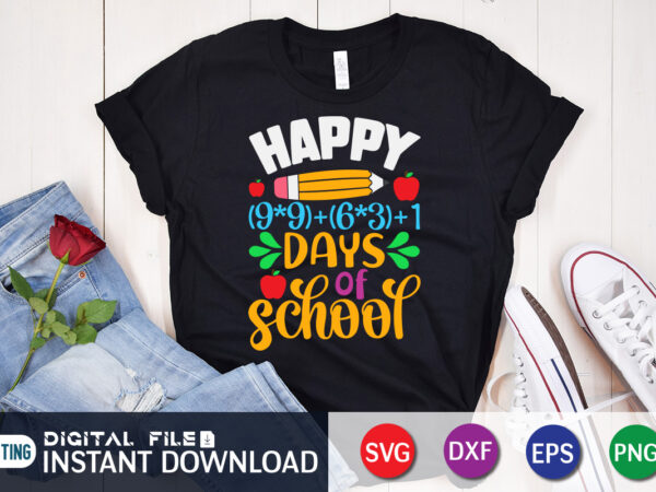 Happy 100 days of school t shirt, happy 100 days shirt, 100 days of school shirt, 100 days of school shirt print template, second grade svg, teacher svg shirt, 100