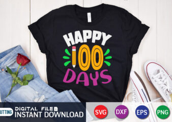 Happy 100 Days T shirt, 100 days of school shirt, 100 days of school shirt print template, second grade svg, teacher svg shirt, 100 days of school vector clipart, 100