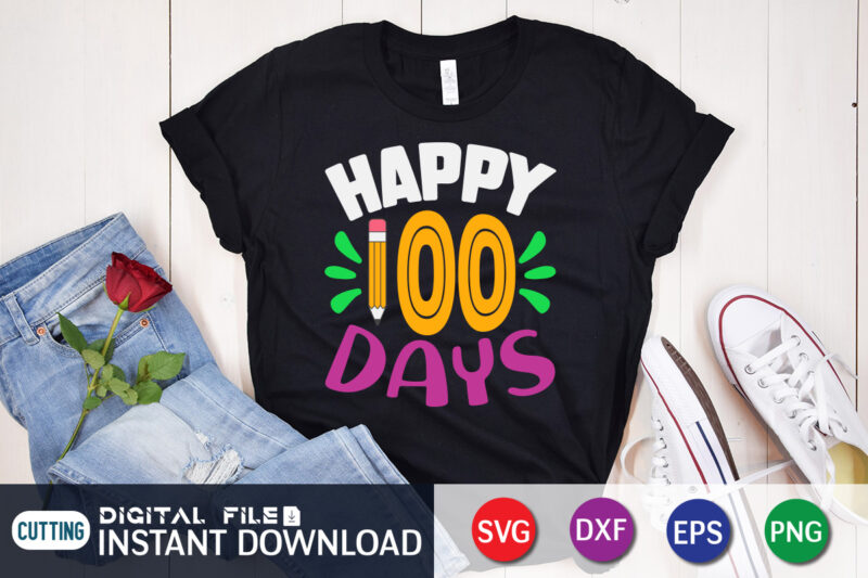 Happy 100 Days T shirt, 100 days of school shirt, 100 days of school shirt print template, second grade svg, teacher svg shirt, 100 days of school vector clipart, 100