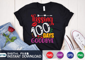 Kissing 100 Days Goodbye T shirt, Goodbye shirt, 100 days of school shirt, 100 days of school shirt print template, second grade svg, teacher svg shirt, 100 days of school