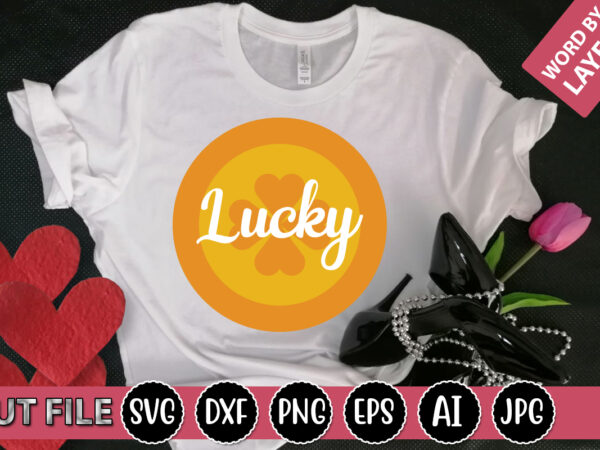 Lucky svg vector for t-shirt