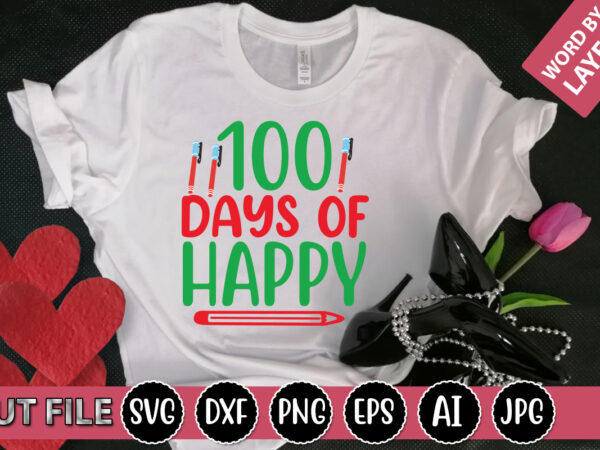 100 days of happy svg vector for t-shirt