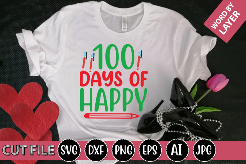 100 Days of Happy SVG Vector for t-shirt