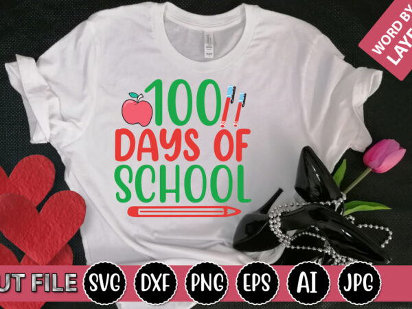 100 days of school svg vector for t-shirt