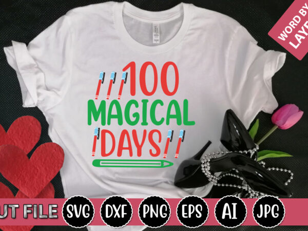 100 magical days svg vector for t-shirt