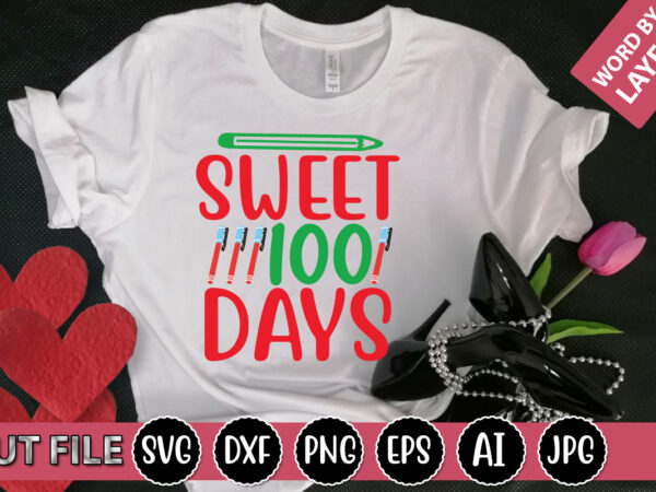 Sweet 100 days svg vector for t-shirt