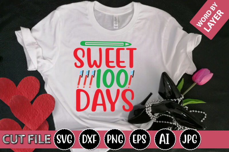 Sweet 100 Days SVG Vector for t-shirt