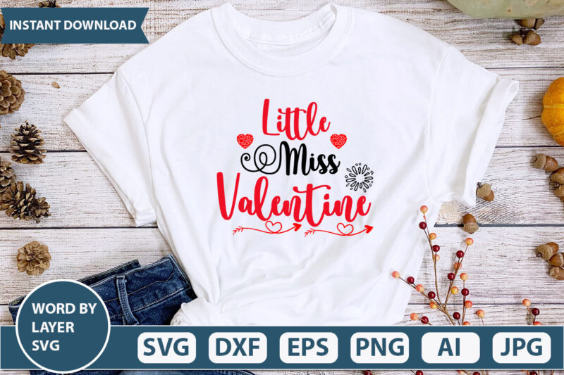 Little Miss Valentine SVG Vector for t-shirt