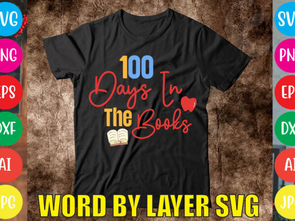 100 days in the books svg vector for t-shirt