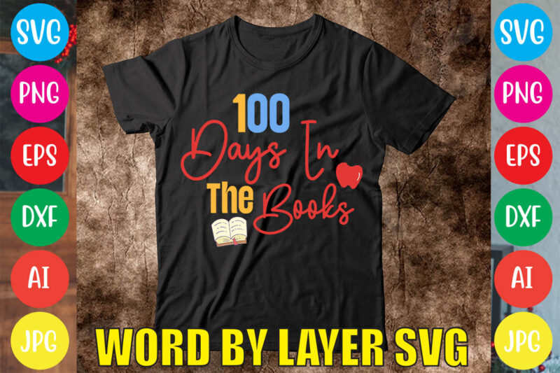 100 Days In The Books svg vector for t-shirt