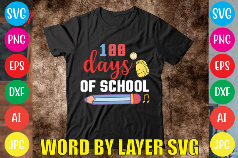 100 Days Of School svg vector for t-shirt