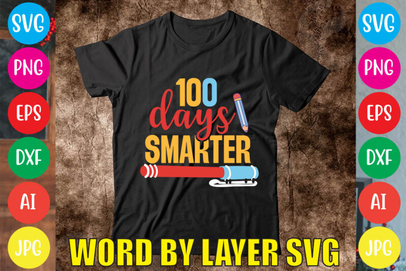 100 Days Smarter svg vector for t-shirt