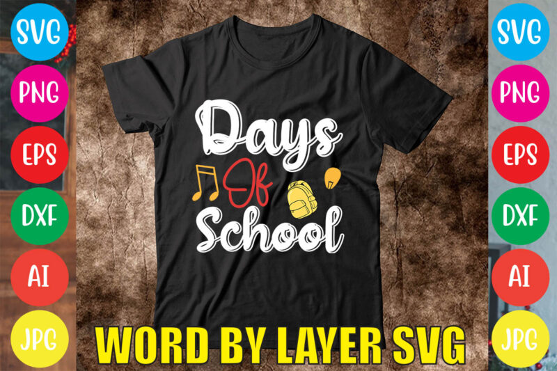 Days Of School svg vector for t-shirt