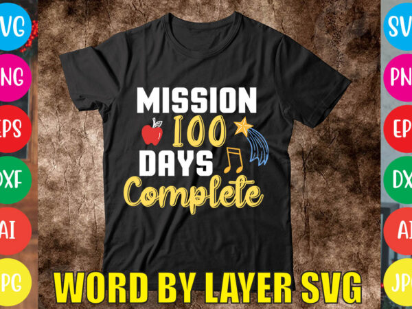 Mission 100 days complete svg vector for t-shirt