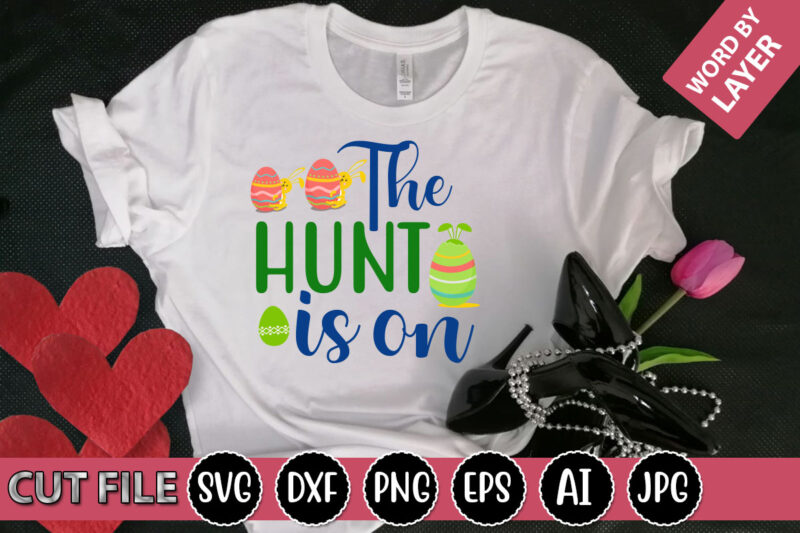 The Hunt is on SVG Vector for t-shirt