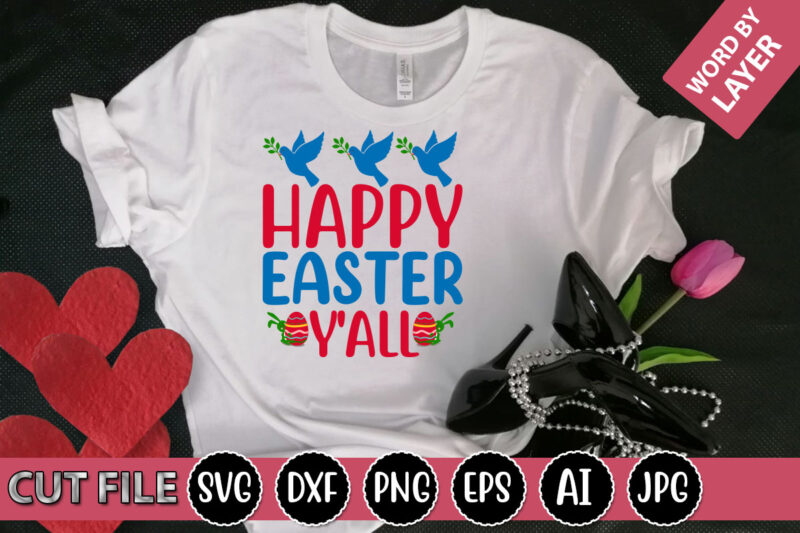 Happy Easter Y’all SVG Vector for t-shirt