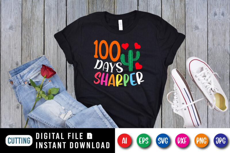 100 Days sharper T shirt, 100 days of school shirt print template, Cactus heart vector, Typography design for 2nd grade, back to school