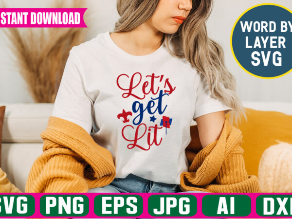 Lets get lit t-shirt design